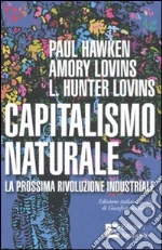 Hawken Paul; Lovins Amory B.; Lovins Hunter L.; Bologna G. (cur.)