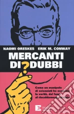 Oreskes Naomi; Conway Erik