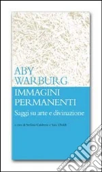 Warburg Aby; Calabrese S. (cur.); Uboldi S. (cur.)