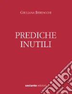 Bertacchi Giuliana; Valtulina E. (cur.); Pellicioli M. (cur.)