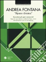 Fontana Andrea; Fondazione Fiera Milano (cur.)