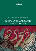 Hodgson William Hope; Quadraroli A. (cur.)