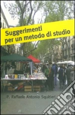 Suggerimenti per un metodo di studio libro di Squitieri Raffaele A.