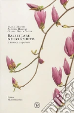 Mojoli Paolo; Domini Alessio; Dalla Valle Giulia