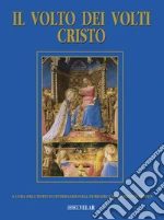 Istituto internaz. di ricerca sul volto di Cristo (cur.)