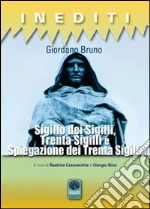 Bruno Giordano; Casavecchia B. (cur.); Bicci G. (cur.)
