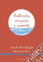 Nhat Hanh Thich; Rashani Ra