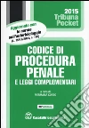 Codice di procedura penale e leggi complementari libro