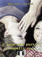Lorne Danae; Vinci Lena