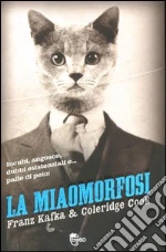La Miaomorfosi libro di Cook Coleridge - Kafka Franz