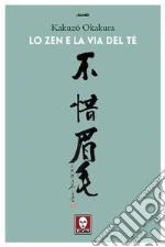 Okakura Kakuzo; Taddei M. (cur.)