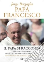 Francesco (Jorge Mario Bergoglio); Ambrogetti Francesca; Rubin Sergio