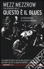 Mezzrow Mezz; Wolfe Bernard