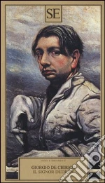 De Chirico Giorgio; De Sanna J. (cur.)