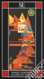 Kandinskij Vasilij; Milani M. (cur.)
