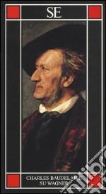Baudelaire Charles; Prete A. (cur.)