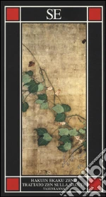 Hakuin Ekaku Zenji; Vittorioso C. (cur.)