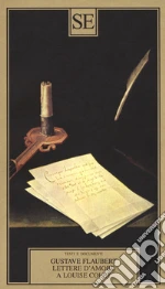 Flaubert Gustave; Giaveri M. T. (cur.)