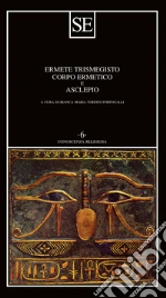 Ermete Trismegisto; Tordini Portogalli B. M. (cur.)