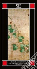 Hakuin Ekaku Zenji; Vittorioso C. (cur.)