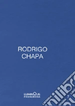 Chapa Rodrigo; Deh V. (cur.); Cuevas Loubet P. (cur.)