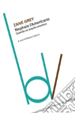Grey Zane; Catucci M. (cur.)