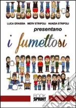 Grassia Luca; Stripoli Mery; Stripoli Nunzia