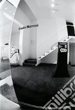 Marocni G. (cur.); Salvadori A. (cur.); Fondazione Marconi (cur.)