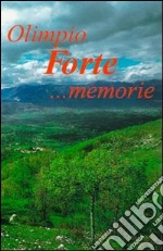 Forte Olimpio; Gulia L. (cur.); Tersigni M. A. (cur.)
