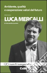 Mercalli Luca; Luciano Alessandra