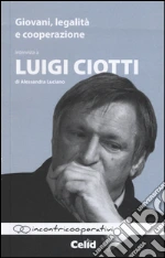 Ciotti Luigi; Luciano Alessandra