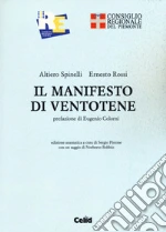 Spinelli Altiero; Rossi Ernesto; Pistone S. (cur.)