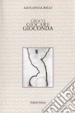Belli Gioconda