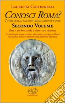 Conosci Roma? (2) libro di Colonnelli Lauretta