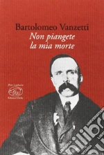 Vanzetti Bartolomeo