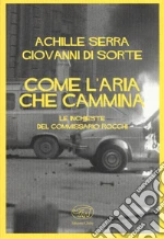 Serra Achille; Di Sorte Giovanni