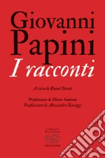 Papini Giovanni; Bruni R. (cur.); Raveggi A. (cur.); Santoni V. (cur.)