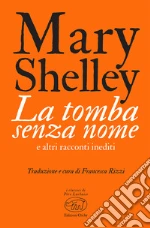 Shelley Mary; Rizzi F. (cur.)