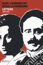 Liebknecht Karl; Luxemburg Rosa