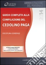 Centro Studi Normativa del Lavoro Seac (cur.)