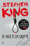 Le notti di Salem. Ediz. illustrata libro di King Stephen