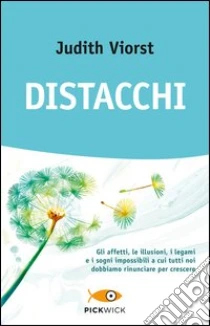 Distacchi libro di Viorst Judith