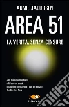 Area 51. La verità, senza censure libro di Jacobsen Annie