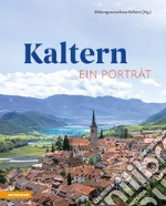 Thalmann Peter; Turker Elisabeth; Wirth Hartmann O.; Bildungsausschuss Kaltern (cur.)