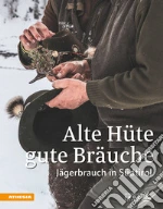 Aukenthaler Heinrich; Raffl Ulrike; Sdtiroler Jagdverband (cur.)