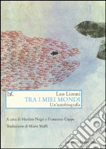 Lionni Leo; Negri M. (cur.); Cappa F. (cur.)