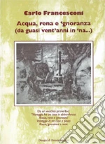 Francesconi Carlo; Franceschi F. (cur.); Braida G. (cur.); Anichini F. (cur.)