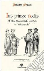 Mancini Armando; Bertoli R. (cur.); Testi M. (cur.)
