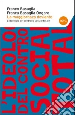 Basaglia Franco; Ongaro Basaglia Franca