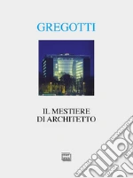 Gregotti Vittorio; Gambaro M. (cur.)